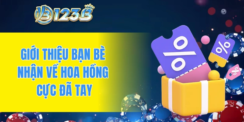 Giới thiệu bạn bè nhận về hoa hồng cực đã tay