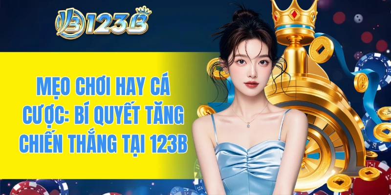 mẹo chơi hay